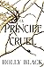 El príncipe cruel (Los habi...