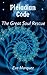 Pleiadian Code I: The Great Soul Rescue
