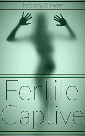 Fertile Captive (Kindle Edition)