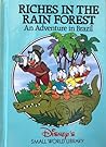Riches in the Rain Forest by Walt Disney Company