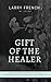 Gift of the Healer: How Cou...