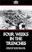 Four Weeks in the Trenches by Fritz Kreisler Four Weeks in the Trenches by Fritz Kreisler