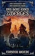 Das Herz eines Zwerges: Eine Kurzgeschichte aus den dunklen Tagen