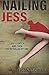 Nailing Jess