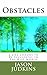 Obstacles: 5 Life Lessons t...