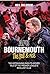 AFC Bournemouth, the Fall a...