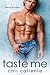 Taste Me