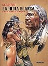 La india blanca y...