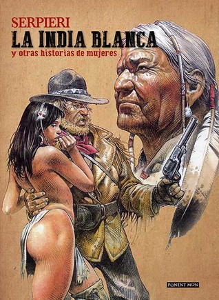 La india blanca y otras historias de mujeres (Hardcover)