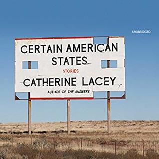 Certain American States: Stories
