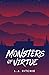 Monsters of Virtue
