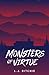 Monsters of Virtue by L.J. Ritchie