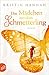 Das Mädchen mit dem Schmetterling by Kristin Hannah