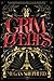 Grim Lovelies (Grim Lovelies, #1)