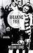Breaking Free (Rocking Racers #6)