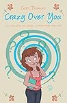 Crazy Over You by Carol  Thomas