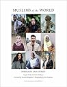 Muslims of the World: Portraits and Stories of Hope, Survival, Loss, and Love Book cover for Muslims of the World: Portraits and Stories of Hope, Survival, Loss, and Love