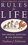 The Current Affairs Rules For Life by Nathan J. Robinson