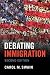Debating Immigration