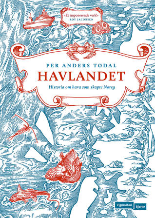 Havlandet: Historia om hava som skapte Noreg