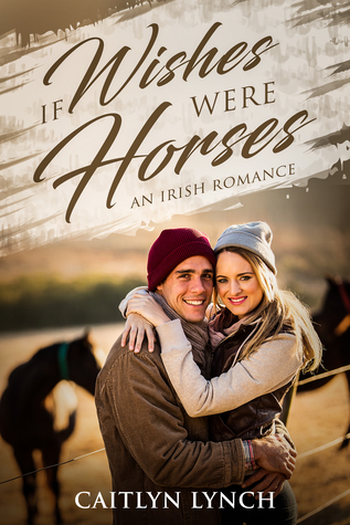 If Wishes Were Horses