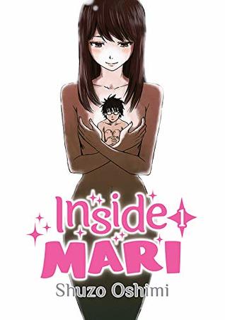 Inside Mari, Vol. 1 (Paperback)