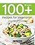 Vegetarian cookbook. 100+ r...