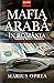 Mafia arabă în România : de...