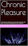 Chronic Pleasure:...