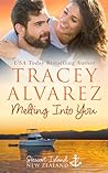 Melting into You by Tracey Alvarez Melting into You by Tracey Alvarez