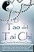El Tao del Tai Chi: La Crea...