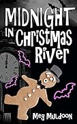 Midnight in Christmas River (Christmas River Cozy Book 11)