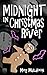 Midnight in Christmas River...