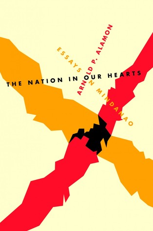 The Nation In Our Hearts: Essays on Mindanao