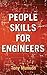 People Skills for Engineers