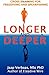 Longer and Deeper by Jaap Verbaas Longer and Deeper by Jaap Verbaas