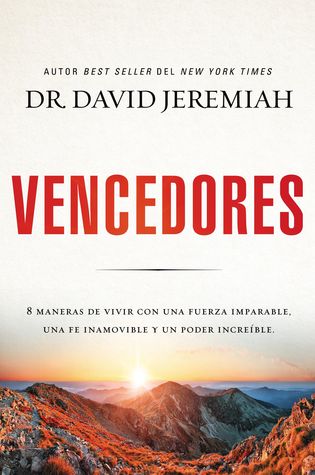 Vencedores: Encontrar nuevas fuerzas apoderándonos de las promesas de Dios