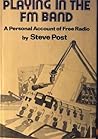 Playing in the FM Band: A Personal Account of Free Radio