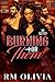 Burning for Them by RM Olivia Burning for Them by RM Olivia