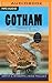 Gotham: A History of New York City to 1898 (The History of NYC)