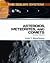 Asteroids, Meteorites, and Comets, Revised Edition (The Solar System)