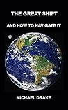 The Great Shift: And How to Navigate It