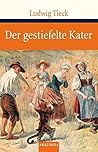 Der Gestiefelte Kater by Ludwig Tieck