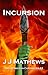 Incursion (Taylor Neeran Chronicles, #2)