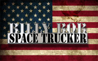 Billy Bob Space Trucker
