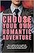 Choose Your Own Romantic Adventure by Vanessa Lynn Palmer