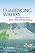 Challenging Waters