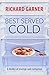 Best Served Cold by Richard Garner