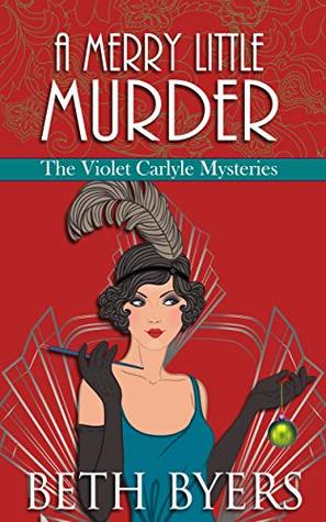 A Merry Little Murder (The Violet Carlyle Mysteries, #4)