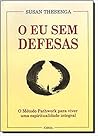 O Eu sem defesas